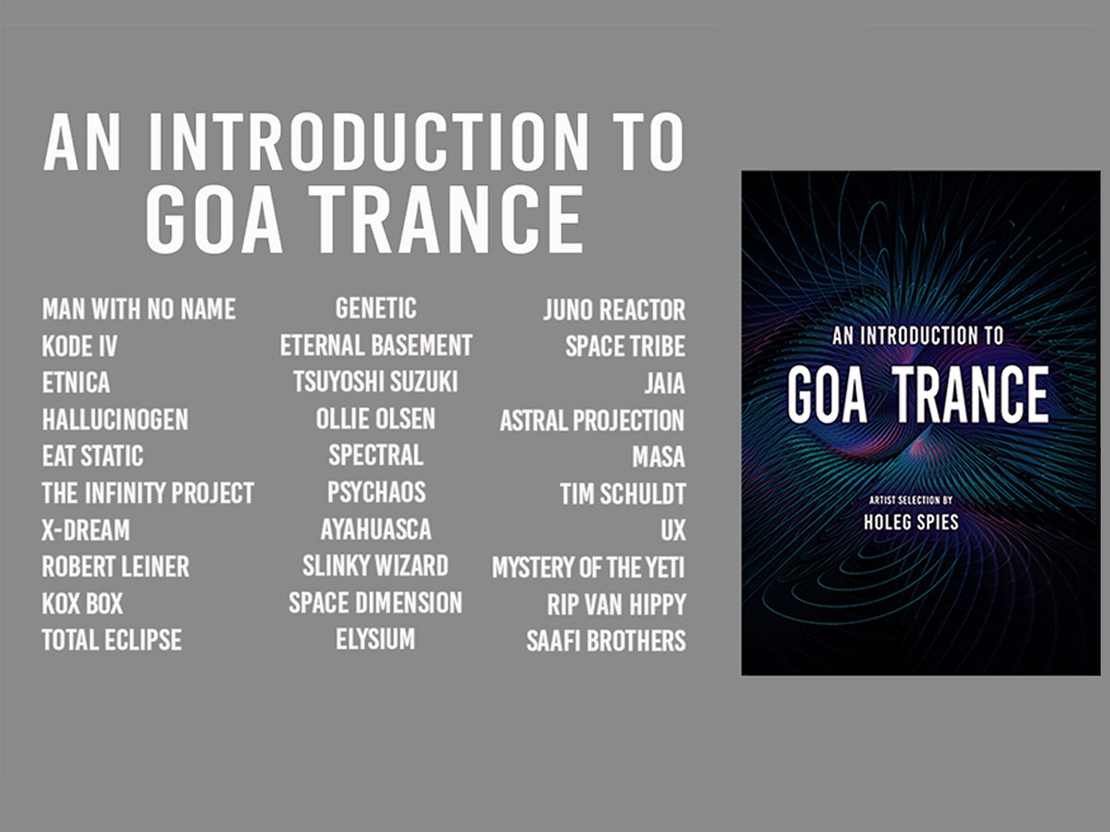 An Introduction to GOA TRANCE : Artist Selection by Holeg Spies מבוא לגואה טראנס- ספר כריכה רכה