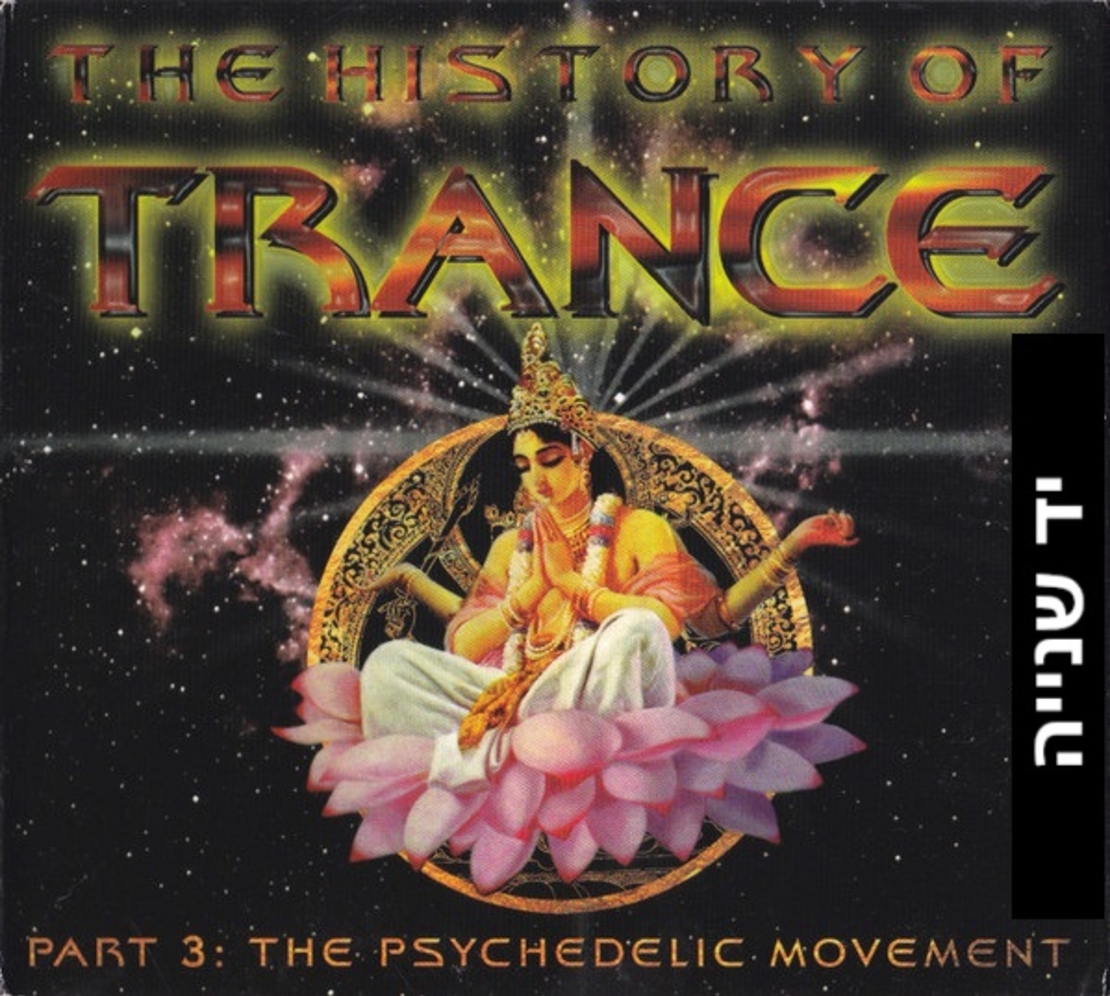 Various – The History Of Trance Part 3: The Psychedelic Movement