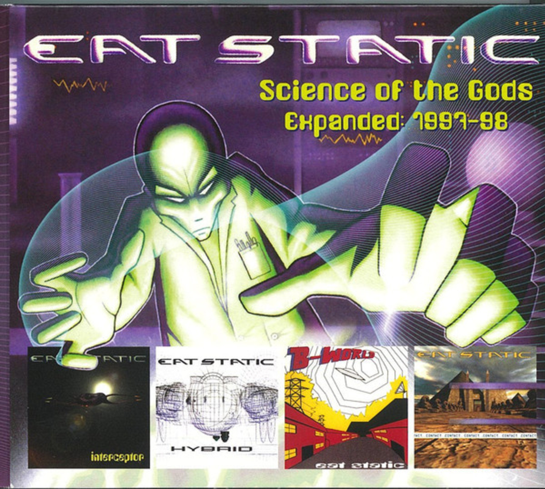 Eat Static – Science Of The Gods Expanded: 1997-1998