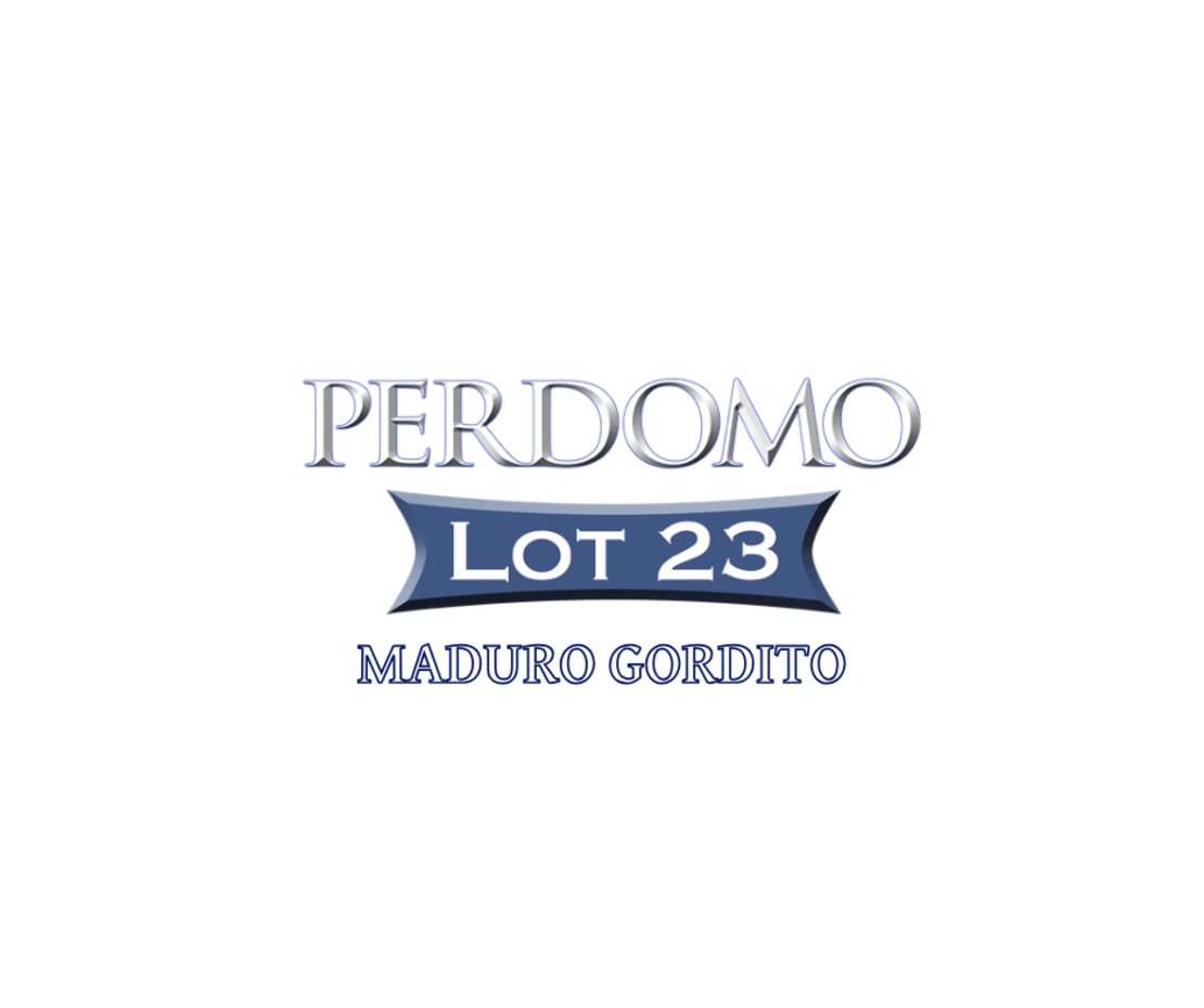 PERDOMO LOT 23 MADURO GORDITO