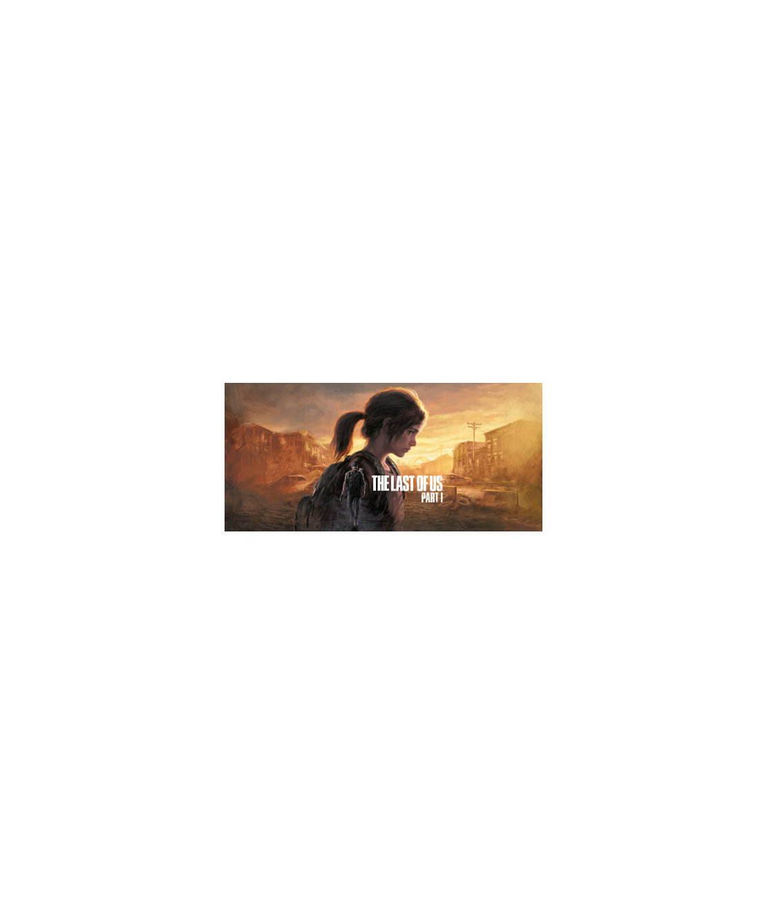 The Last of Us Part I