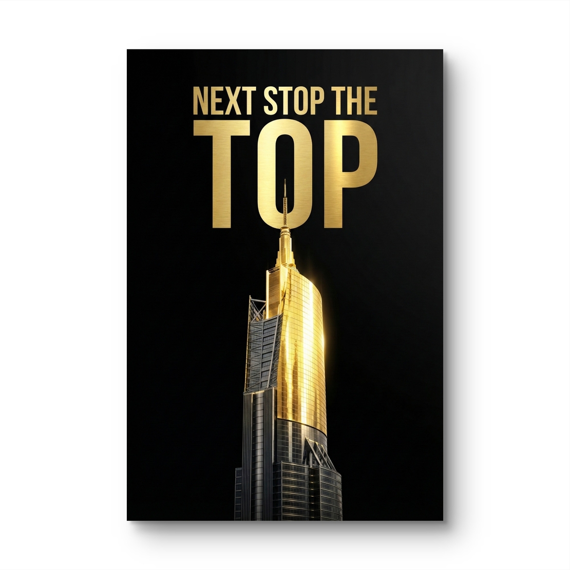 תמונת קנבס לאורך עם מסר מוטיבציה Next Stop The Top בגווני שחור וזהב, הדפסה חלקה ללא תבליט