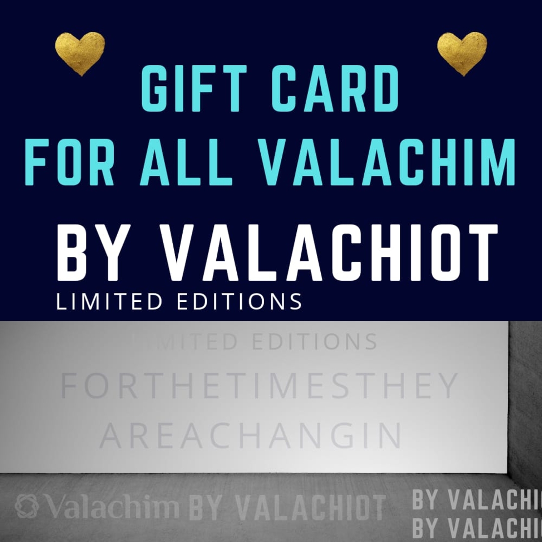 Gifr Card for All VALACHIM - BY VALACHIOT | VALACHIM LIMITED ...
